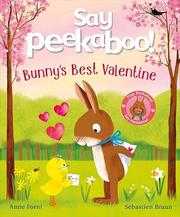 Say Peekaboo! Bunny's Best Valentine-..