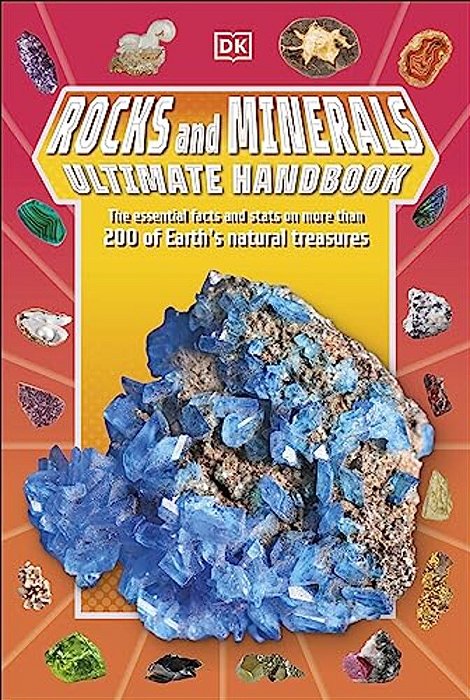 Rocks And Minerals Ultimate Handbook: The Need-To-know Facts And Stats On More Than 200 Rocks And Minerals-..