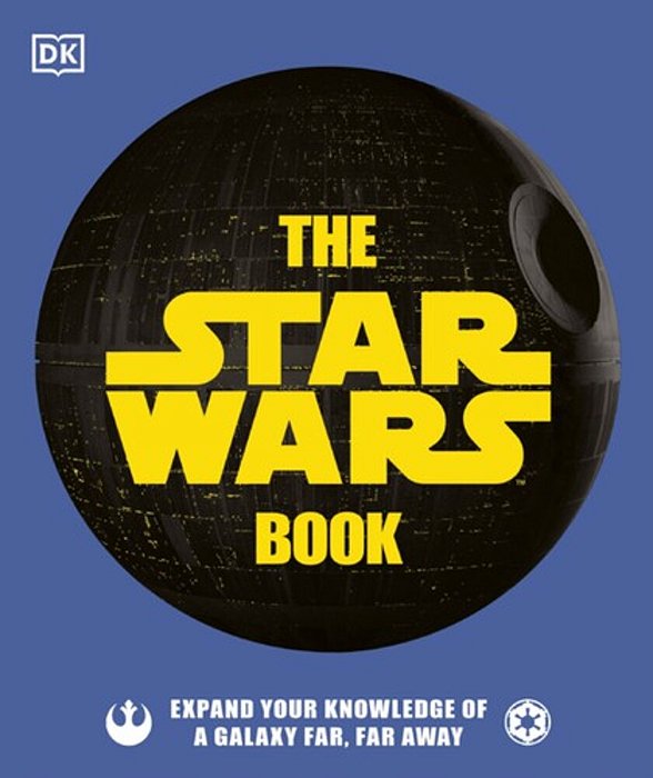 The Star Wars Book: Expand Your Knowledge Of A Galaxy Far, Far Away-..