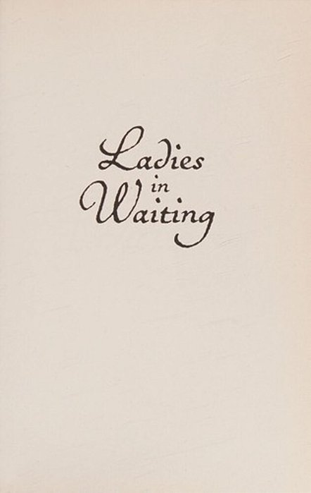 Ladies In Waiting-..