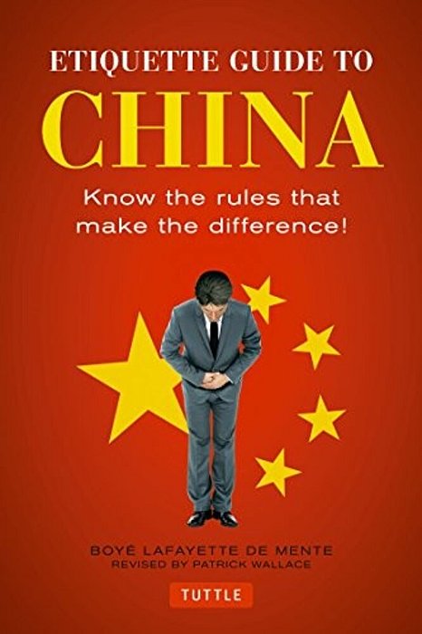 Etiquette Guide To China: Know The Rules That Make The Difference!-..