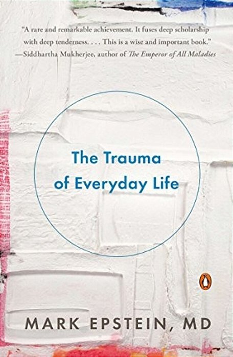 The Trauma Of Everyday Life-..