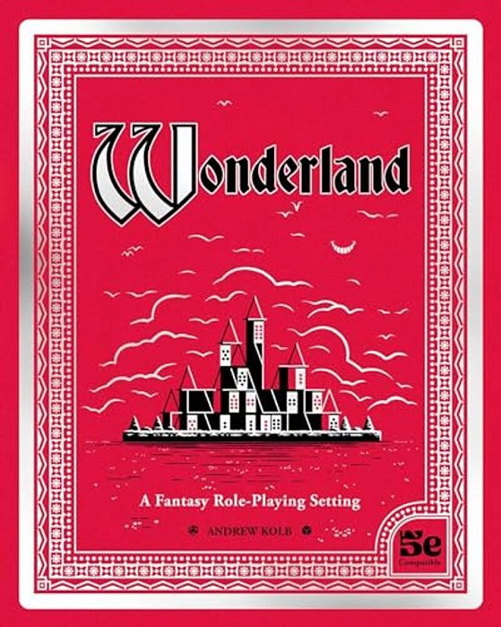 Wonderland: A Fantasy Role-Playing Setting-..