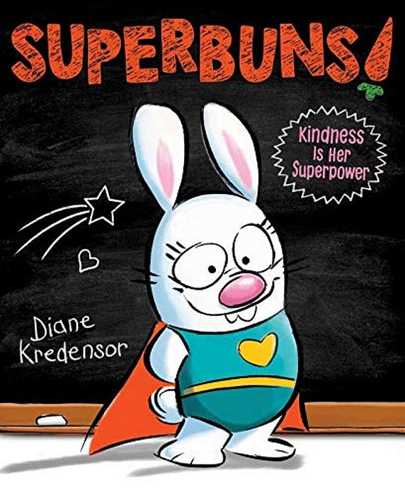 Superbuns!: Kindness Is Her Superpower-..