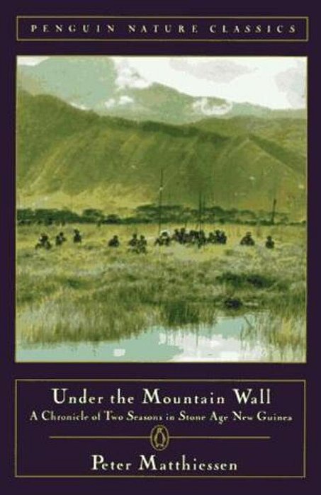 Under The Mountain Wall: A Chronicle Of Two Seasons In Stone Age New Guinea-..