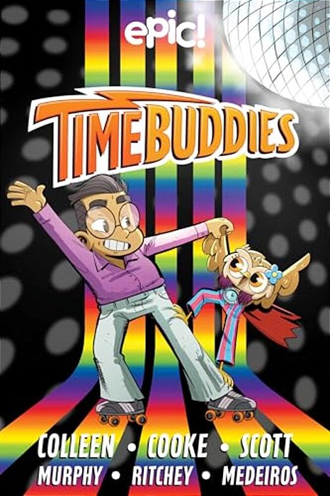 Time Buddies: Past, Present, Hooture Volume 2-..