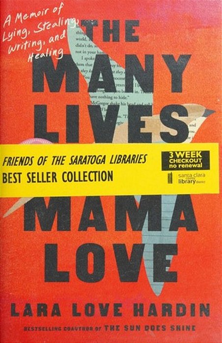 The Many Lives Of Mama Love (Oprah's Book Club): A Memoir Of Lying, Stealing, Writing, And Healing-..