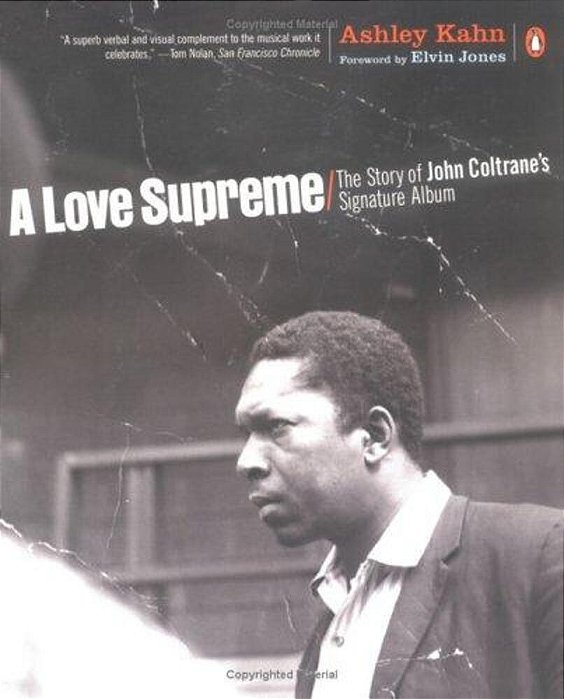 A Love Supreme: The Story Of John Coltrane's Signature Album-..