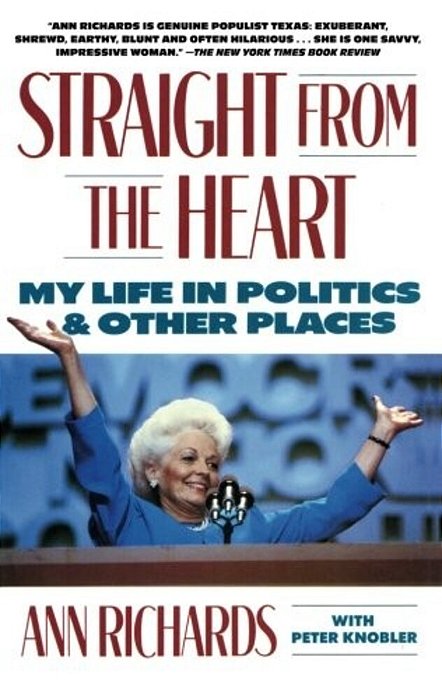 Straight From The Heart: My Life In Politics And Other Places-..