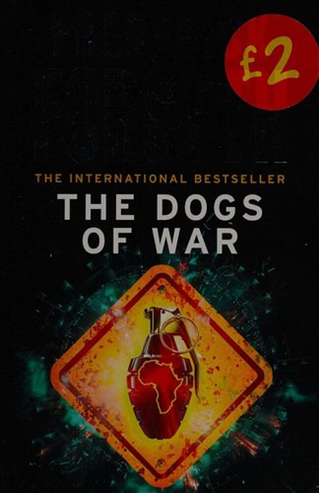 Dogs Of War: A Spy Thriller-..