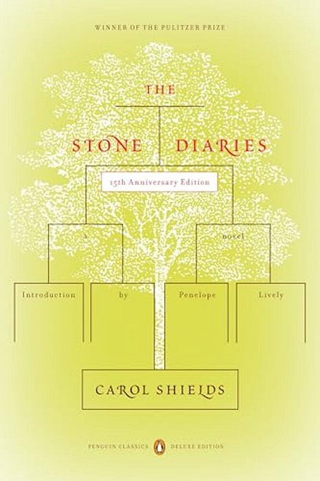 The Stone Diaries: Pulitzer Prize Winner (Penguin Classics Deluxe Edition)-..