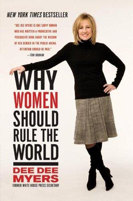 Why Women Should Rule The World-..
