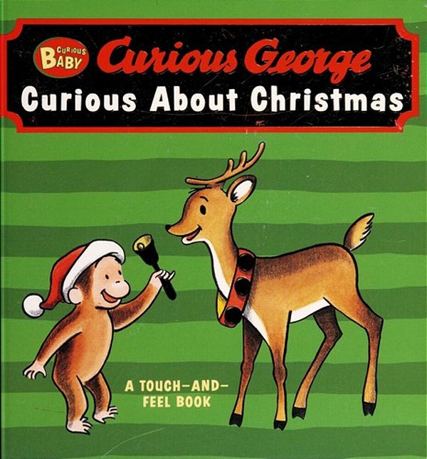 Curious Baby: Curious About Christmas Touch-And-feel Board Book: A Christmas Holiday Book For Kids-..