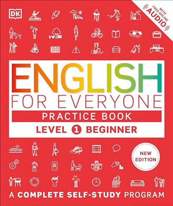 English For Everyone Practice Book Level 1 Beginner: A Complete Self-Study Program-..