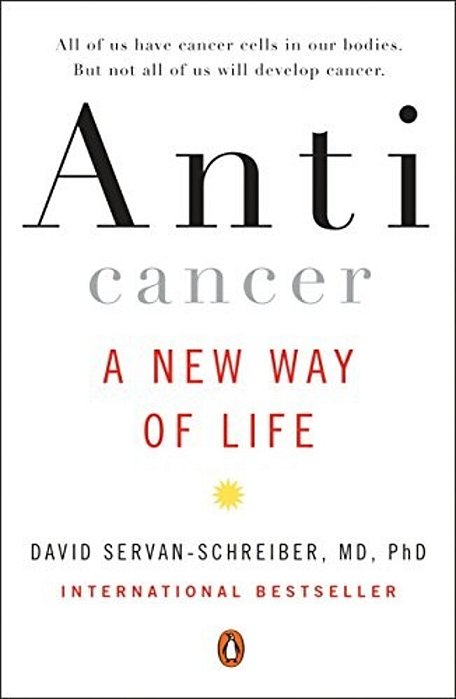 Anticancer: A New Way Of Life-..