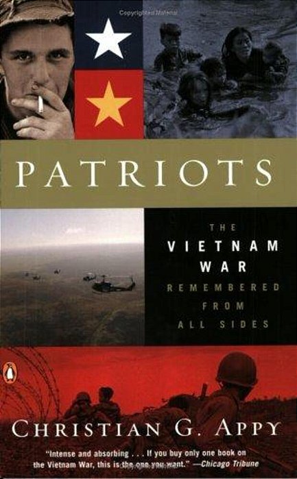 Patriots: The Vietnam War Remembered From All Sides-..