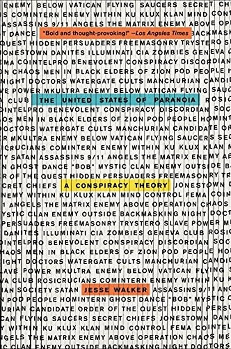 The United States Of Paranoia: A Conspiracy Theory-..