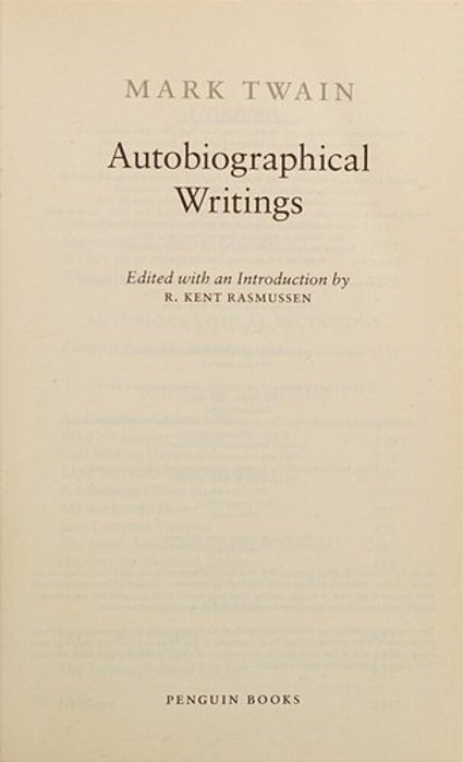Mark Twain: Autobiographical Writings-..