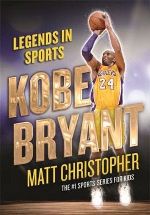 Kobe Bryant: Legends In Sports-..