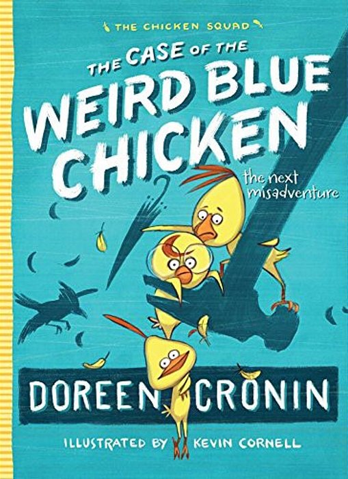 The Case Of The Weird Blue Chicken: The Next Misadventure-..
