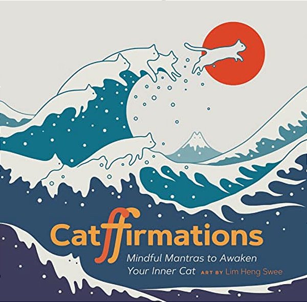 Catffirmations: Mindful Mantras To Awaken Your Inner Cat-..