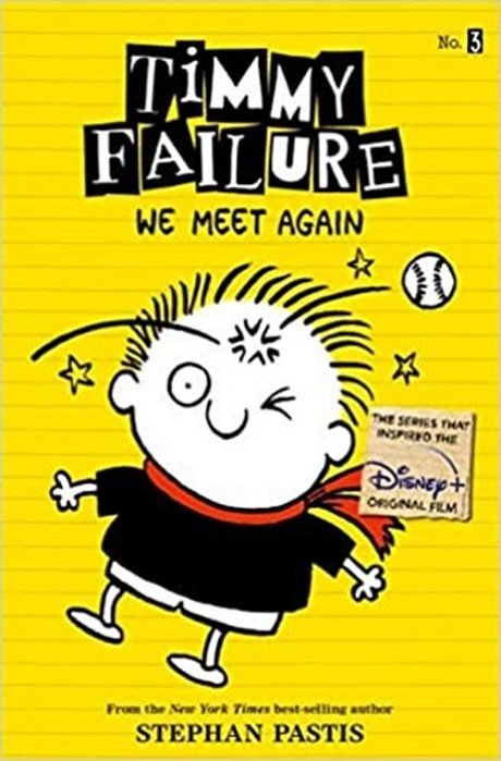 Timmy Failure: We Meet Again-..