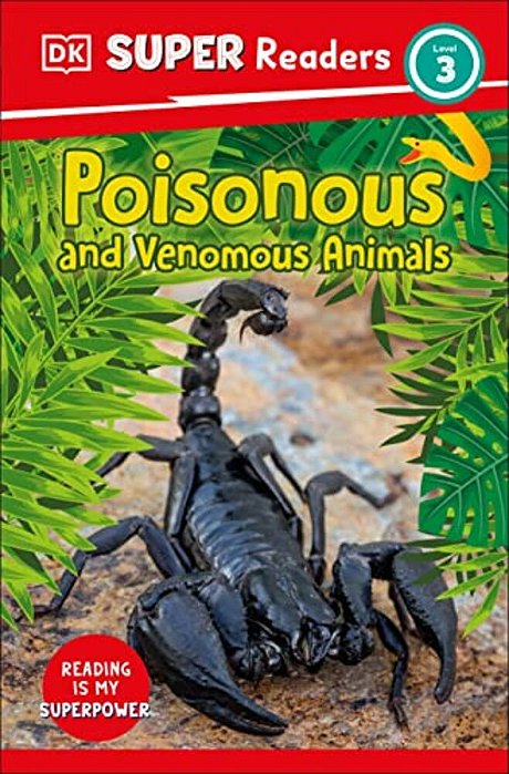 Dk Super Readers Level 3 Poisonous And Venomous Animals-..
