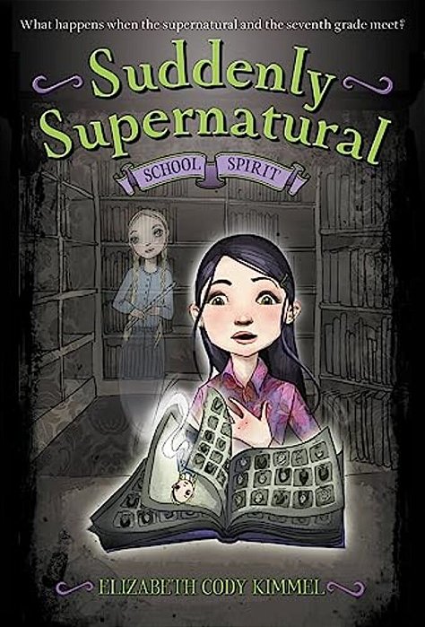 Suddenly Supernatural: School Spirit-..