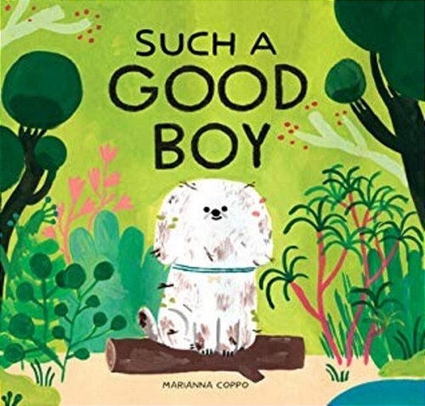 Such A Good Boy: (Dog Books For Kids, Pets For Children)-..
