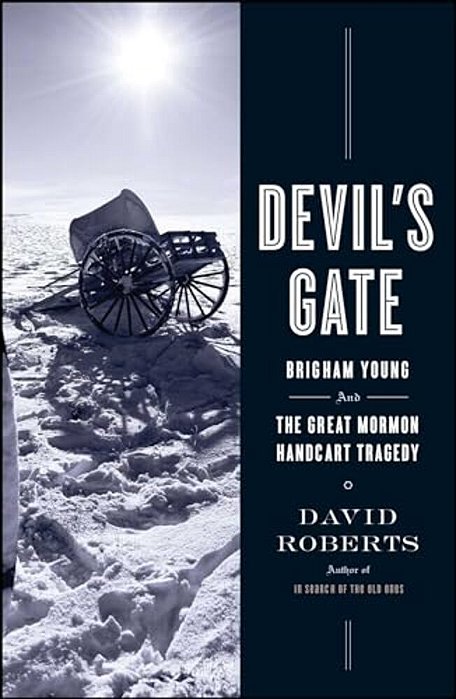 Devil's Gate: Brigham Young And The Great Mormon Handcart Tragedy-..
