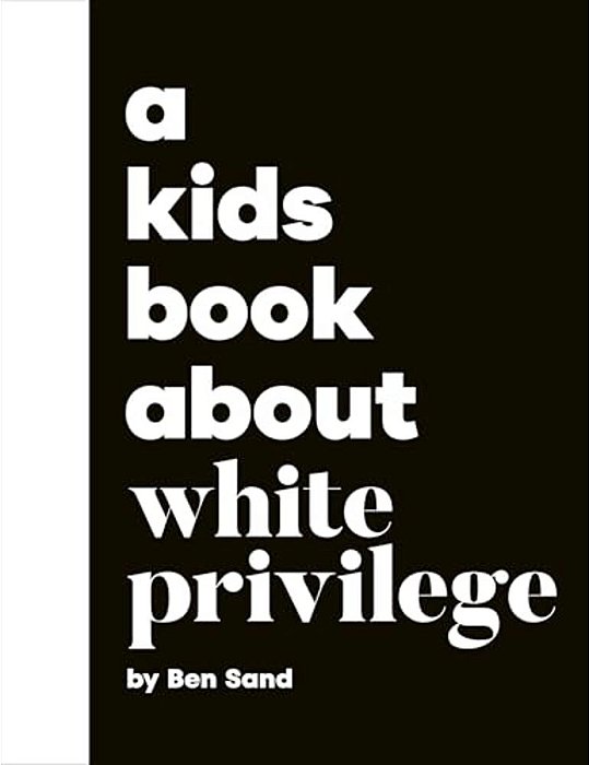 A Kids Book About White Privilege-..