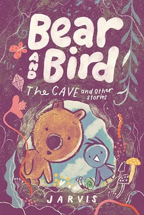 Bear And Bird: The Cave And Other Stories-..