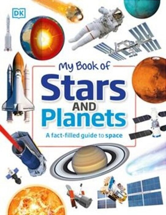 My Book Of Stars And Planets: A Fact-Filled Guide To Space-..