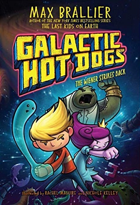 Galactic Hot Dogs 2: The Wiener Strikes Back-..
