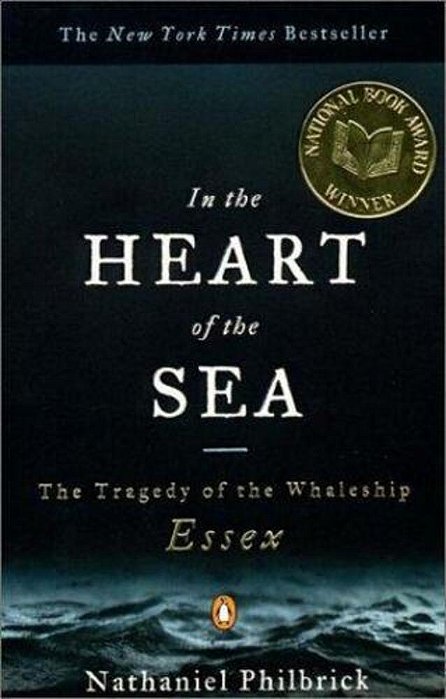 In The Heart Of The Sea: The Tragedy Of The Whaleship Essex (National Book Award Winner)-..