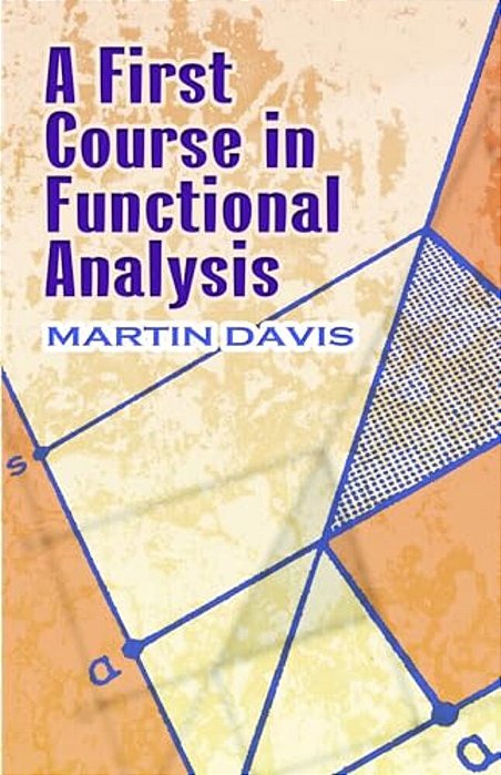 A First Course In Functional Analysis-..