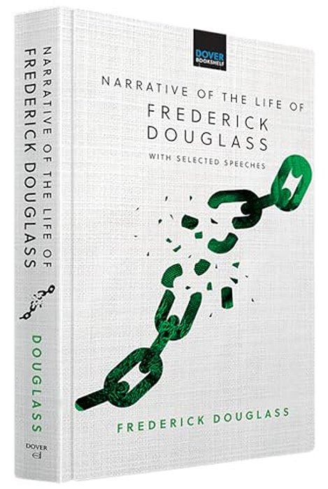 Narrative Of The Life Of Frederick Douglass: With Selected Speeches-..