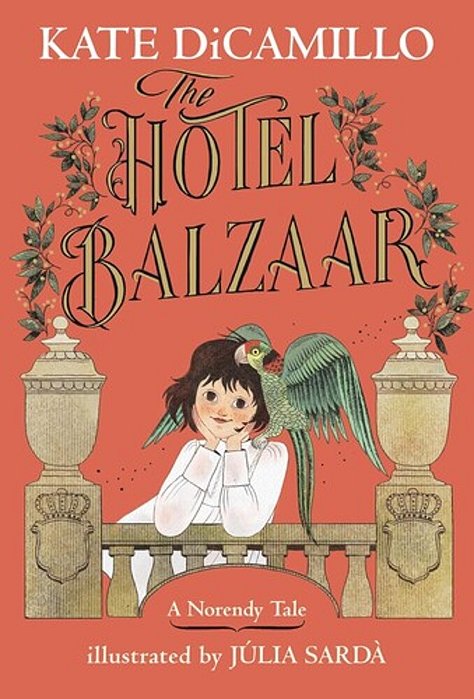 The Hotel Balzaar: (A Magical Middle-Grade Mystery About Stories, Secrets, And A Girl Searching For Her Father - For Kids Ages 7-10 In Grades 2-5)-..