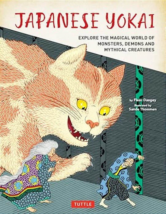 Japanese Yokai: Explore The Magical World Of Monsters, Demons And Mythical Creatures-..