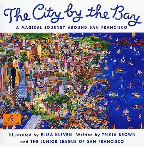 City By The Bay: A Magical Journey Around San Francisco-..