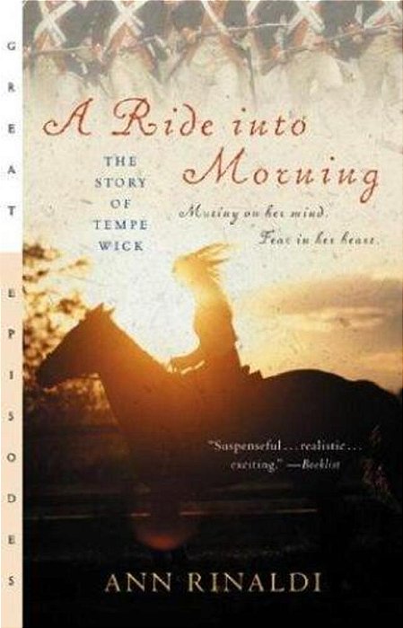 A Ride Into Morning: The Story Of Tempe Wick-..