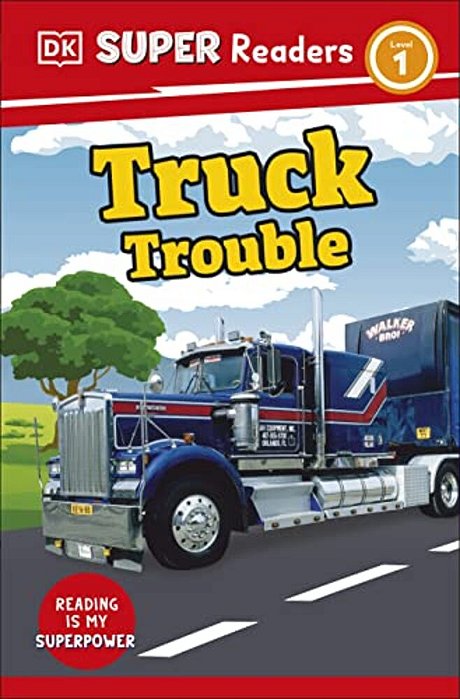 Dk Super Readers Level 1 Truck Trouble-..