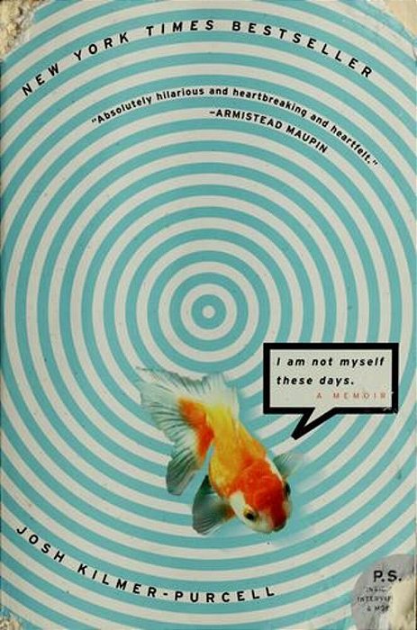 I Am Not Myself These Days: A Memoir-..