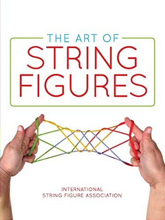 The Art Of String Figures-..