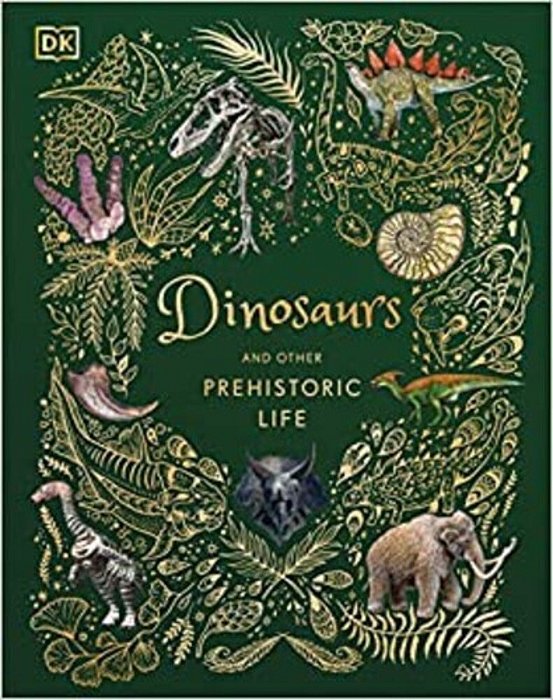 Dinosaurs And Other Prehistoric Life-..