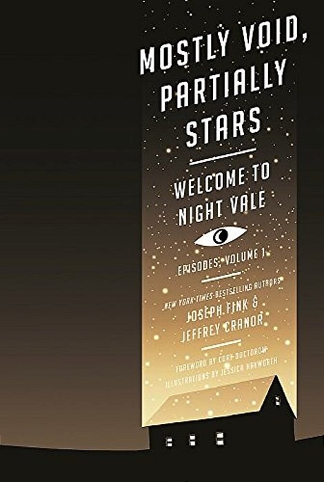 Mostly Void, Partially Stars: Welcome To Night Vale Episodes, Volume 1-..