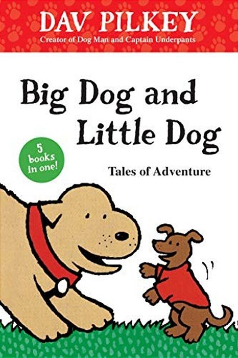 Big Dog And Little Dog Tales Of Adventure-..