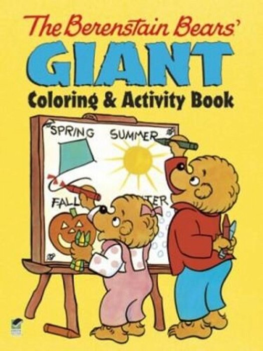 The Berenstain Bears' Giant Coloring And Activity Book-..