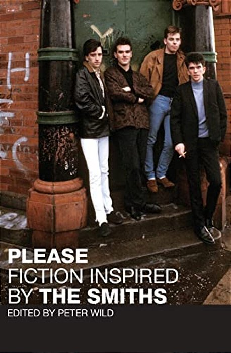 Please: Fiction Inspired By The Smiths-..