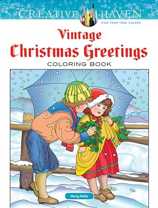 Creative Haven Vintage Christmas Greetings Coloring Book-..
